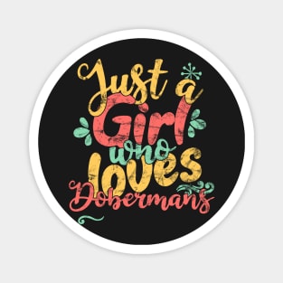 Just A Girl Who Loves Dobermans Gift product Magnet